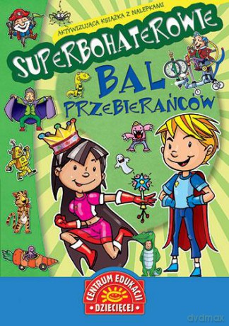 Superbohaterowie Bal Przebierańców [KSIĄŻKA]