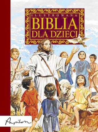 Ilustrowana Biblia Dla Dzieci (twarda) - Piotr Krzyżewski [KSIĄŻKA]