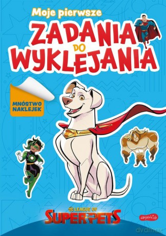 DC Liga Super-Pets Moje pierwsze zadania do wyklejania [KSIĄŻKA]
