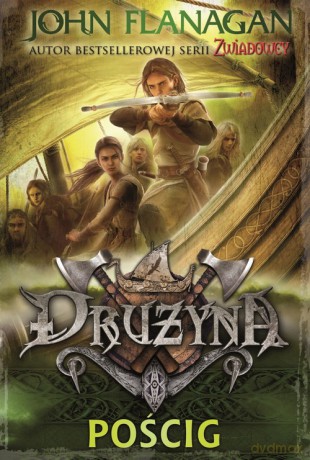 Drużyna Księga 3 Pościg - John Flanagan [KSIĄŻKA]
