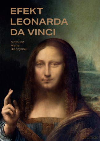 Efekt Leonarda da Vinci - Mateusz Maria Bieczyński [KSIĄŻKA]