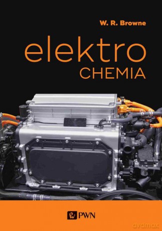 Elektrochemia - Wesley R. Browne [KSIĄŻKA]