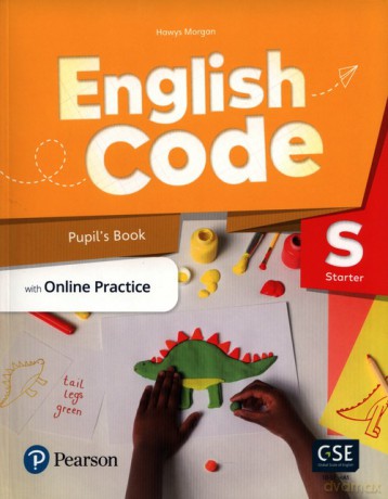English Code Starter Pupil's Book with Online Practice - Hawrys Morgan [KSIĄŻKA]