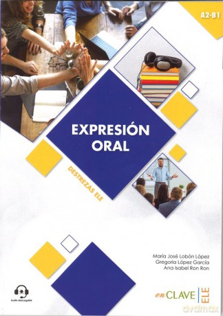 Expresion oral A2-B1 nivel intermedio do pobrania - Isabel Ron Ron Ana, Jose Lobon Lopez Maria [KSIĄŻKA]