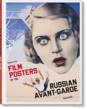 Film Posters of the Russian Avant-Garde - Susan Pack [KSIĄŻKA]