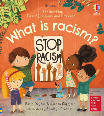 First Questions and Answers: What is racism - Katie Daynes, Jordan Akpojaro [KSIĄŻKA]