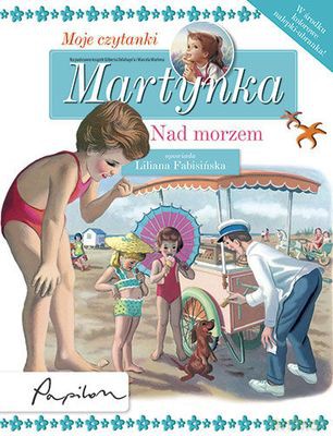 Martynka Nad Morzem Moje Czytanki (twarda) - Liliana Fabisińska [KSIĄŻKA]