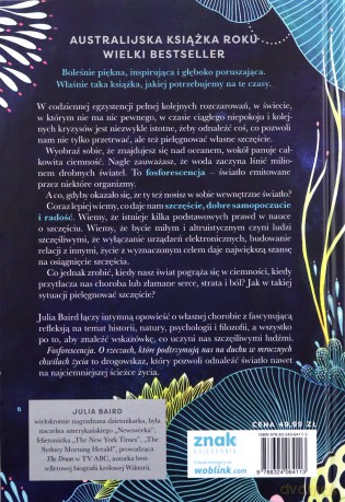 Fosforescencja O rzeczach, które podtrzymują nas na duchu w mrocznych chwilach życia - Julia Baird [KSIĄŻKA]