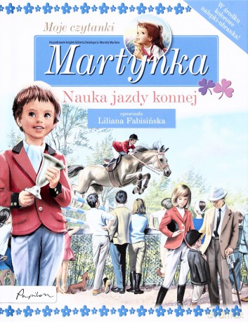 Martynka Nauka Jazdy Konnej Moje Czytanki (twarda) - Liliana Fabisińska [KSIĄŻKA]
