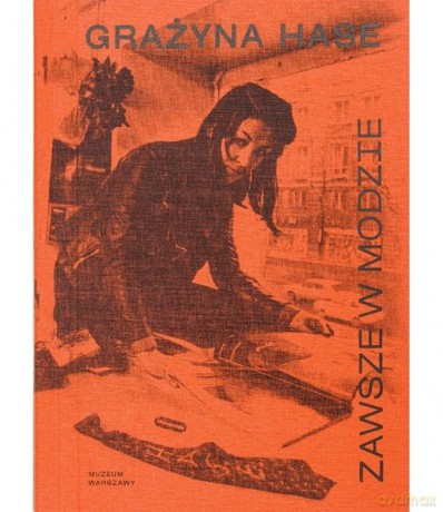 Grażyna Hase Zawsze w modzie [KSIĄŻKA]