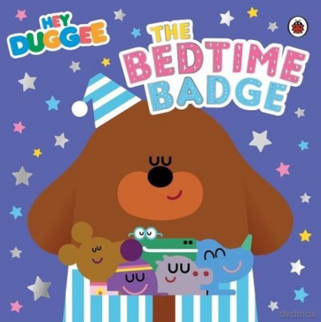 Hey Duggee The Bedtime Badge [KSIĄŻKA]