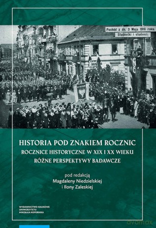 Historia pod znakiem rocznic [KSIĄŻKA]