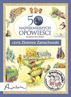 Posłuchajki 50 Najpiekniejszych Opowieści - Czyta Zbigniew Zamachowski (digipack) [AUDIOBOOK] [CD]