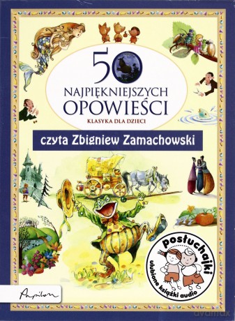 Posłuchajki 50 Najpiekniejszych Opowieści - Czyta Zbigniew Zamachowski (digipack) [AUDIOBOOK] [CD]