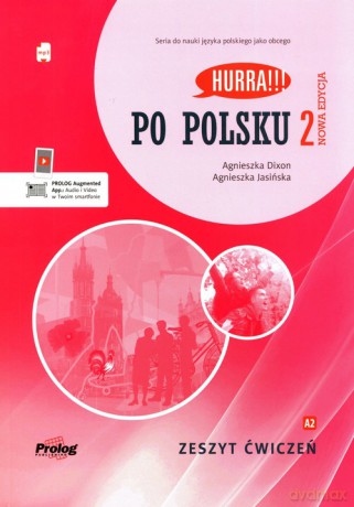 Hurra!!! Po polsku 2 Zeszyt ćwiczeń Nowa Edycja - Agnieszka Dixon, Agnieszka Jasińska [KSIĄŻKA]