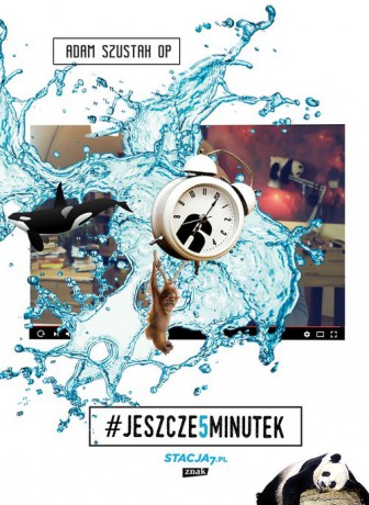 Jeszcze pięć minutek - Adam Szustak [KSIĄŻKA]