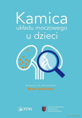 Kamica układu moczowego u dzieci - Beata Jurkiewicz [KSIĄŻKA]