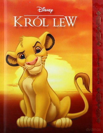 Król Lew Klasyczne opowieści Disney [KSIĄŻKA]