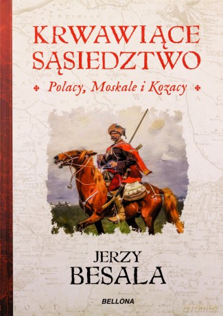 Krwawiące sąsiedztwo - Jerzy Besala [KSIĄŻKA]