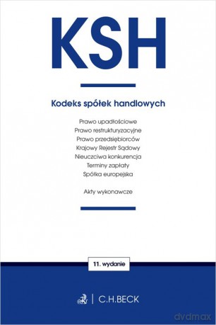 KSH. Kodeks spółek handlowych oraz ustawy towarzyszące [KSIĄŻKA]