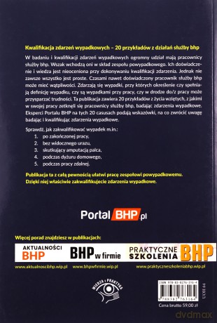 Kwalifikacja zdarzeń wypadkowych 20 przykładów z działań służby bhp [KSIĄŻKA]