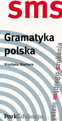 Sms Gramatyka Polska Sgp01 - Krystyna Stachera [KSIĄŻKA]