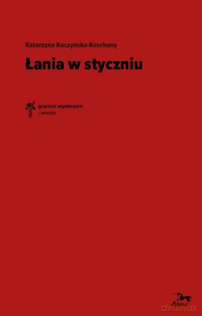 Łania w styczniu - Katarzyna Kuczyńska-Koschany [KSIĄŻKA]