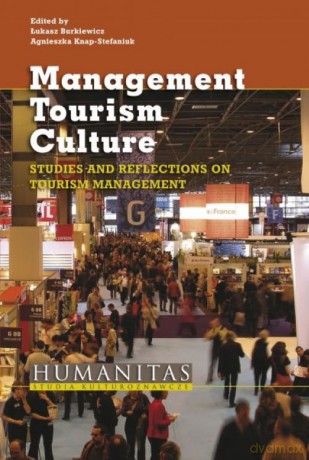 Management Tourism Culture - Łukasz Burkiewicz, Agnieszka Knap-Stefaniuk [KSIĄŻKA]