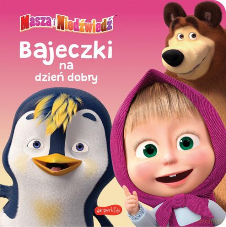Masza i Niedźwiedź Bajeczki na dzień dobry [KSIĄŻKA]