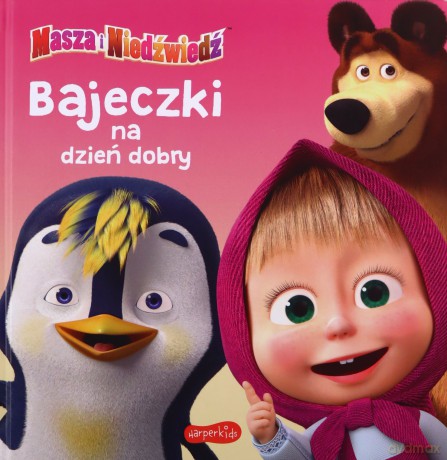 Masza i Niedźwiedź Bajeczki na dzień dobry [KSIĄŻKA]
