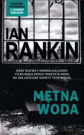 Mętna woda - Ian Rankin [KSIĄŻKA]