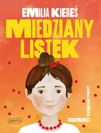 Miedziany Listek - Emilia Kiereś [KSIĄŻKA]