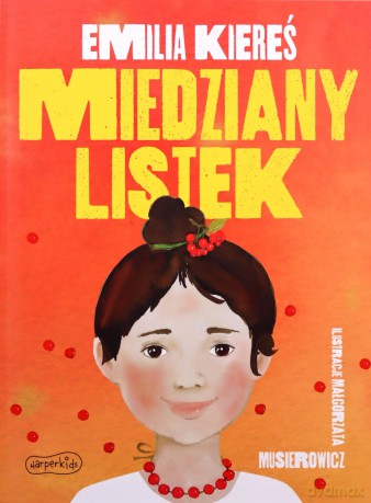 Miedziany Listek - Emilia Kiereś [KSIĄŻKA]