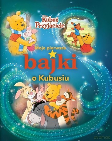 Moje pierwsze bajki o Kubusiu [KSIĄŻKA]