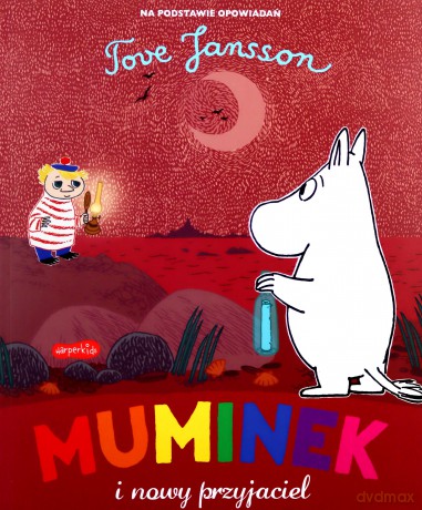 Muminek i nowy przyjaciel - Tove Jansson [KSIĄŻKA]