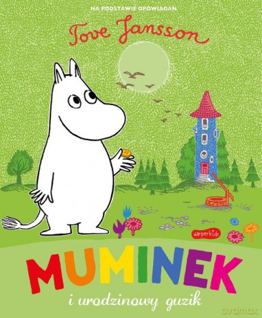 Muminek i urodzinowy guzik - Tove Jansson [KSIĄŻKA]