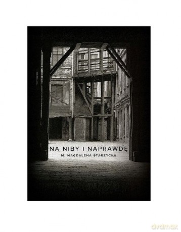 Na niby i naprawdę - M. Magdalena Starzycka [KSIĄŻKA]