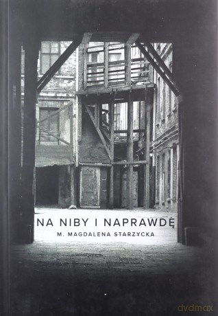 Na niby i naprawdę - M. Magdalena Starzycka [KSIĄŻKA]