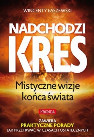 Nadchodzi kres - Wincenty Łaszewski [KSIĄŻKA]
