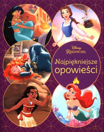 Najpiękniejsze opowieści Disney Księżniczka [KSIĄŻKA]