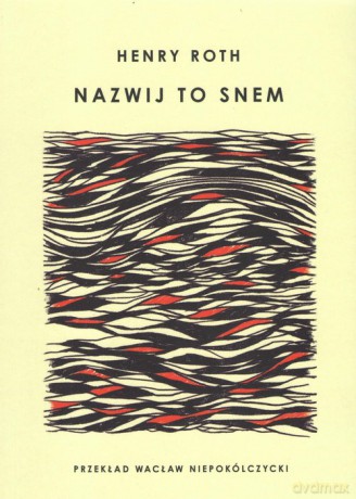 Nazwij to snem - Henry Roth [KSIĄŻKA]