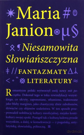 Niesamowita Słowiańszczyzna - Maria Janion [KSIĄŻKA]