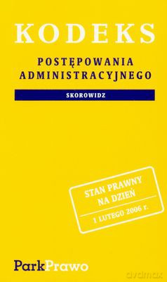 Kodeks Postępowania Administracyjnego 1.02.2006 [KSIĄŻKA]