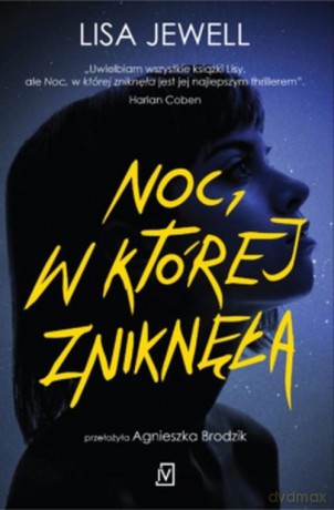 Noc, w której zniknęła - Lisa Jewell [KSIĄŻKA]