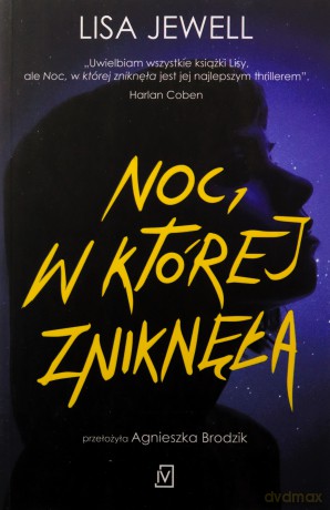 Noc, w której zniknęła - Lisa Jewell [KSIĄŻKA]