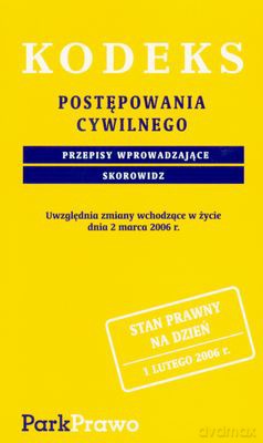 Kodeks Postępowania Cywilnego 1.02.2006 [KSIĄŻKA]