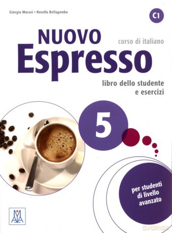 Nuovo Espresso 5 Podręcznik + ćwiczenia - Massei Giorgio, Bellag Rosella [KSIĄŻKA]