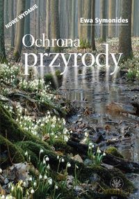 Ochrona przyrody - Ewa Symonides [KSIĄŻKA]