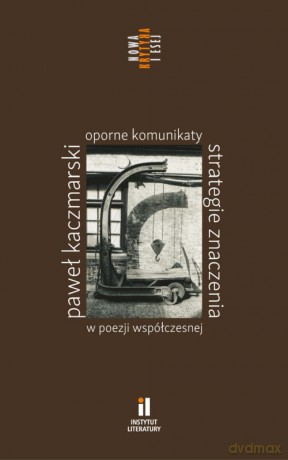 Oporne komunikaty - Paweł Kaczmarski [KSIĄŻKA]