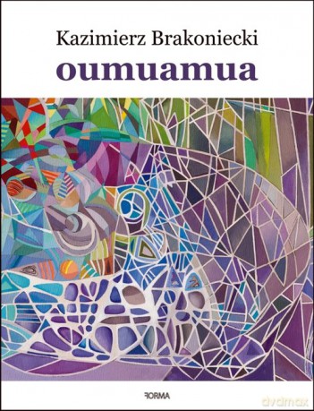 Oumuamua - Kazimierz Brakoniecki [KSIĄŻKA]